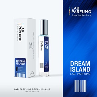 LAB Parfumo, Dream Island น้ำหอมสำหรับทุกเพศ (4ml, 10ml) สดชื่น สปอร์ต เท่ห์อย่างมีคลาส