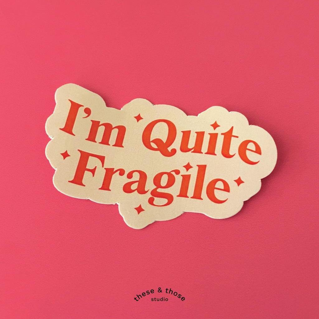 THESETHOSE - สติ๊กเกอร์ - Im Quiteเปราะบาง