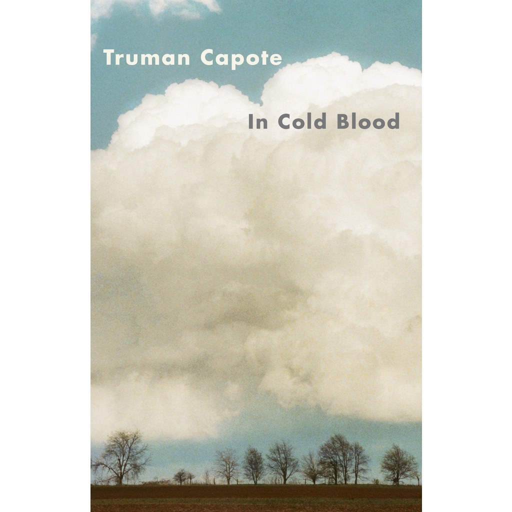 In Cold Blood A True Account of a Multiple Murder and Its Consequences - Vintage International Truman Capote