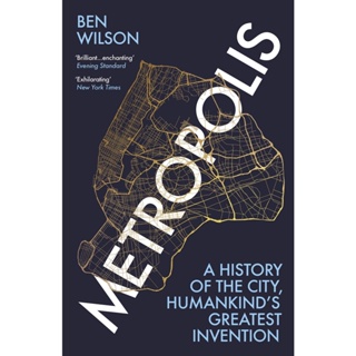 Metropolis : A History of the City, Humankinds Greatest Invention