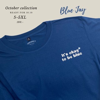 SHERBETTEESHOP|เสื้อยืดลาย It’s ok to be blue