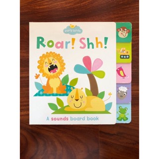 หนังสือเด็ก Roar! Shh! A sound board book สอนเสียง