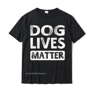 ขายดี!เสื้อยืด ผ้าฝ้าย พิมพ์ลายกราฟฟิคสุนัข Lives Matter 3 มิติ สไตล์ฮาราจูกุ สําหรับผู้ชาย และผู้หญิงS-5XL