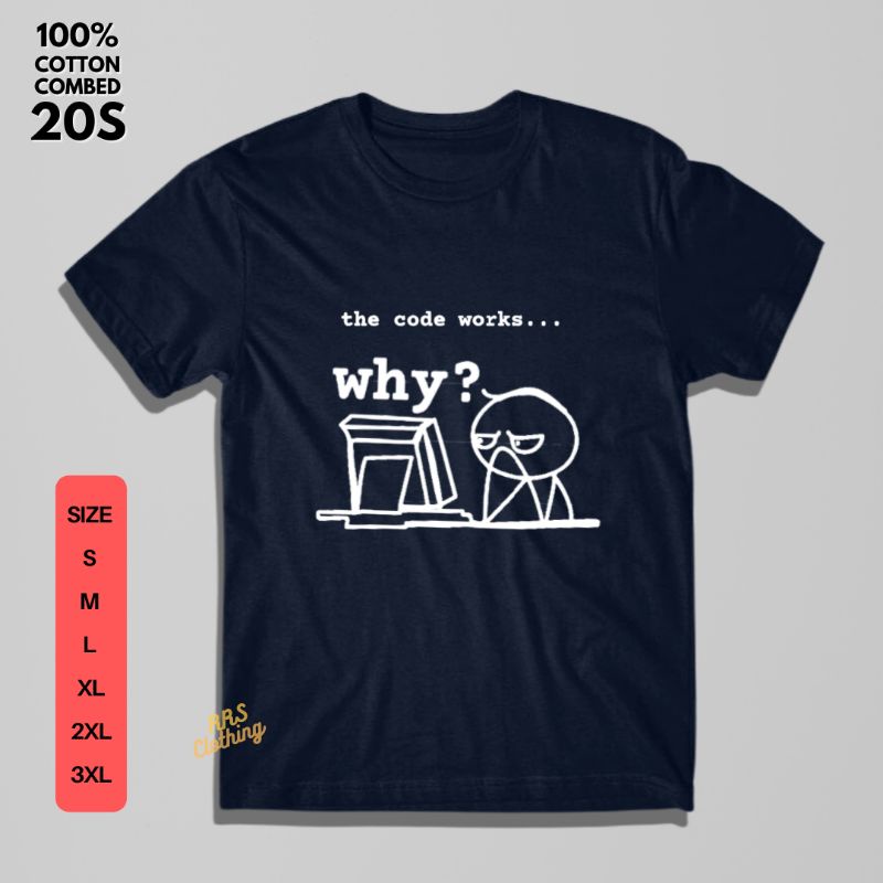 เสื้อยืด Kaos Programmer My Code Works Why Coding Book