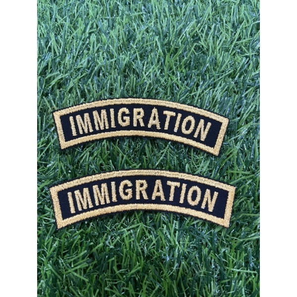 📌ขอบหนา อาร์มIMMIGRATION จำนวน1คู่