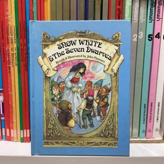 Snow White and The Seven Dwarves : Retold &amp; Illustrated by John Patience