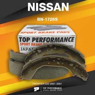 BRAKE SHOES (ประกัน 3 เดือน) ก้ามเบรค หลัง NISSAN FRONTIER D22 01-07 - TOP PERFORMANCE JAPAN - BN 1726 S / BN1726S - ...