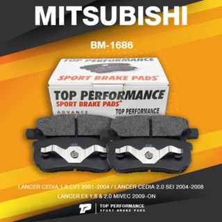 (ประกัน 3 เดือน) ผ้าเบรค หลัง MITSUBISHI LANCER CEDIA / LANCER EX - TOP PERFORMANCE JAPAN - BM 1686 / BM1686 - ผ้าเบร...