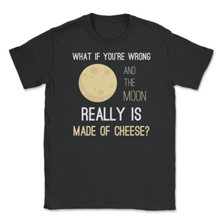 T-shirt  เสื้อยืด พิมพ์ลายกราฟฟิค Moon is Made of Cheese ตลก สําหรับผู้หญิง และผู้ชายS-5XL