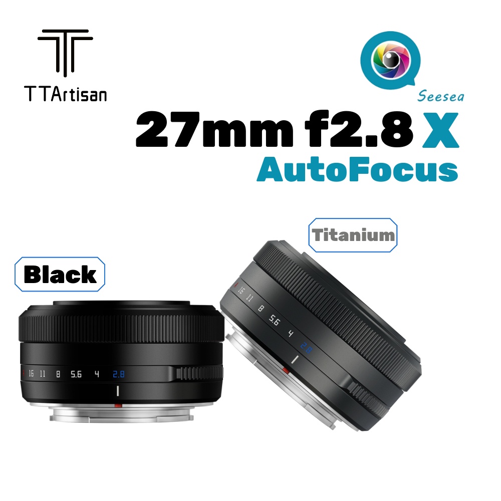 【มีในสต็อก】TTArtisan 27mm F2.8 ออโต้โฟกัส APS-C เลนส์สําหรับฟูจิ X เมาท์กล้อง X-S10 X-T4 X-E2S X-Pro3 X-E3 X-T200 X-T30
