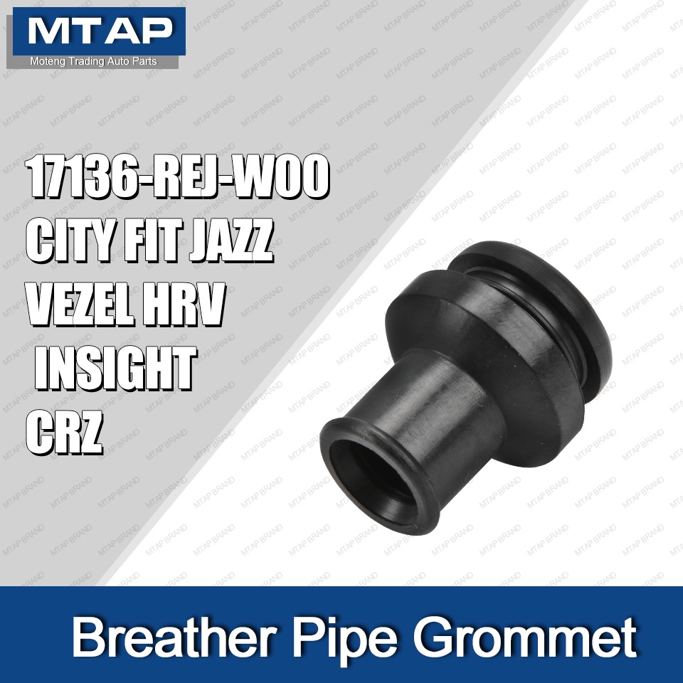 MTAP Breather ท่อ Grommet 17136-REJ-W00 สําหรับ HONDA JAZZ/FIT SAA TF0 GK5 CITY TM0 GM6 HRV INSIGHT เครื่องดูดฝุ่น Grommet Breather ท่อเชื่อมต่อ