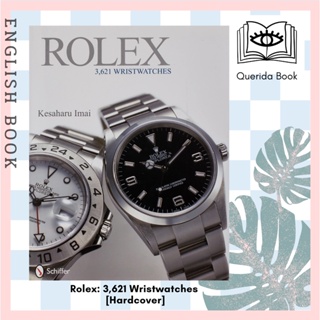 [Querida] หนังสือภาษาอังกฤษ Rolex: 3,621 Wristwatches [Hardcover] 9780764333804 by Kesaharu Imai