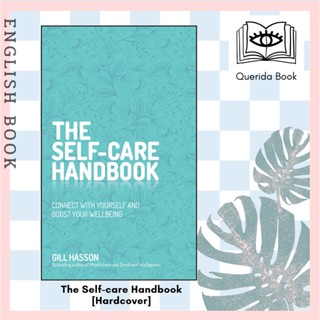 [Querida] The Self-care Handbook : Connect with Yourself and Boost Your Wellbeing [Hardcover] by Gill Hasson