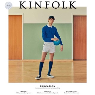 KINFOLK VOLUME 33 : EDUCATION