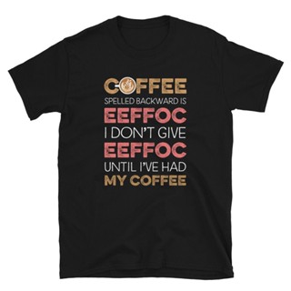 [COD]เสื้อยืด พิมพ์ลายกาแฟ Spelled Backwards EEFFOC สําหรับผู้ชาย และผู้หญิงS-5XL