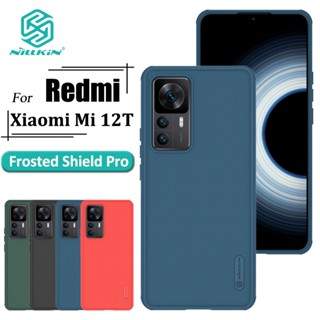 Nillkin Super Frosted Shield Pro เคส Xiaomi 12T เคสโทรศัพท์ บางพิเศษ เคลือบด้าน TPU + PC ป้องกันลายนิ้วมือ กันกระแทก เคสด้านหลัง