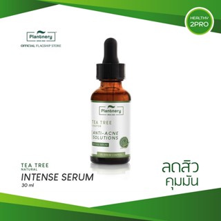 Plantnery Tea Tree Intense Serum เซรั่ม ที ทรี เข้มข้นสูตรช่วยลดสิวและควบคุมความมัน เผยผิวกระจ่างใส บอกลาปัญหาสิว 30 ml