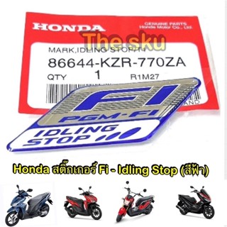 Fi - Ideling Stop ( สีฟ้า )** สติ๊กเกอร์ (โลโก้) ** แท้ศูนย์ 86644-KZR-770ZA