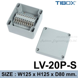 TIBOX LV-20P-S กล่องอลูมิเนียมพร้อมเทอร์มินอล (Aluminum Terminal Block Enclosure IP66) 20P 10A IP66 Size : 125x125x80...