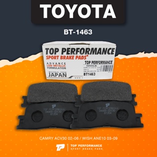 (ประกัน 3 เดือน) ผ้าเบรคหลัง TOYOTA CAMRY ACV30 02-06 / WISH ANE10 03-09 - BT 1463 - TOP PERFORMANCE JAPAN - โตโยต้า ...