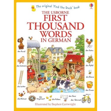 The Usborne First Thousand Words in German - First Thousand Words pictures to help children learn key German vocabulary