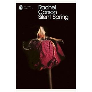 Silent Spring - Penguin Classics Rachel Carson Paperback