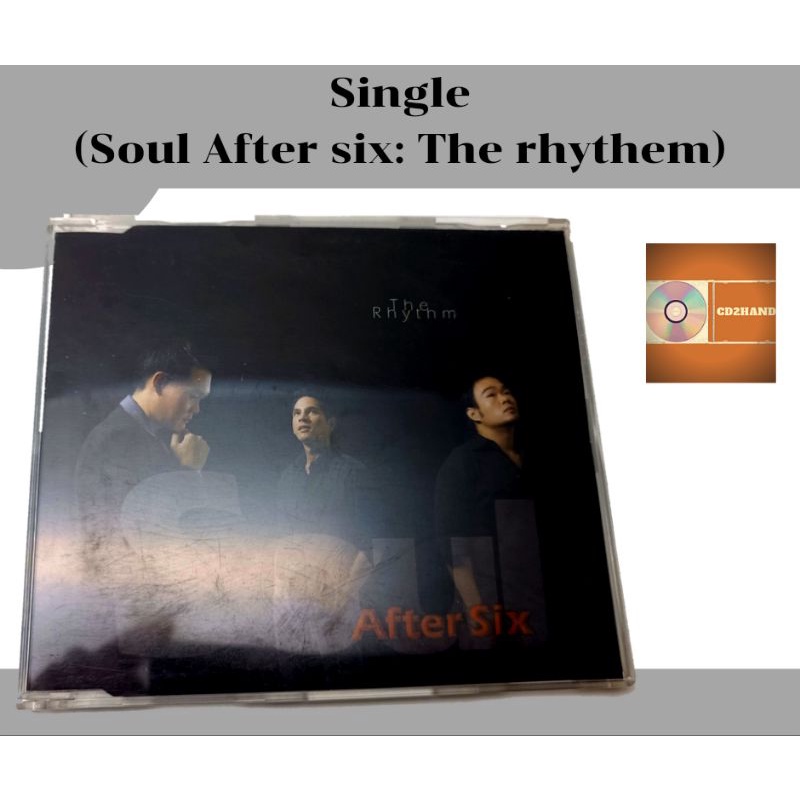 ซีดี cd single,แผ่นตัด Soul after six ชุด The Rhythm ค่าย Bakery music