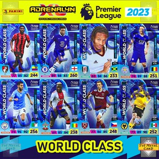 PANINI PREMIER LEAGUE 2023 ADRENALYN XL: WORLD CLASS การ์ดสะสมฟุตบอล Football Trading Card