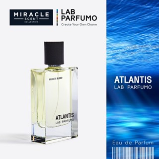 ATLANTIS by LAB PARFUMO น้ำหอมสำหรับทุกเพศ (EDP for Unisex) (ขนาด 30ml., 50ml.) กลิ่นของความสดชื่น ที่มากกว่าความสดชื่น