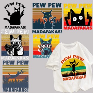 แผ่นแพทช์สติกเกอร์ ลาย Pew Pew Madafakas Cat Iron on Patches DIY สําหรับตกแต่งเสื้อผ้า ของขวัญคริสต์มาส