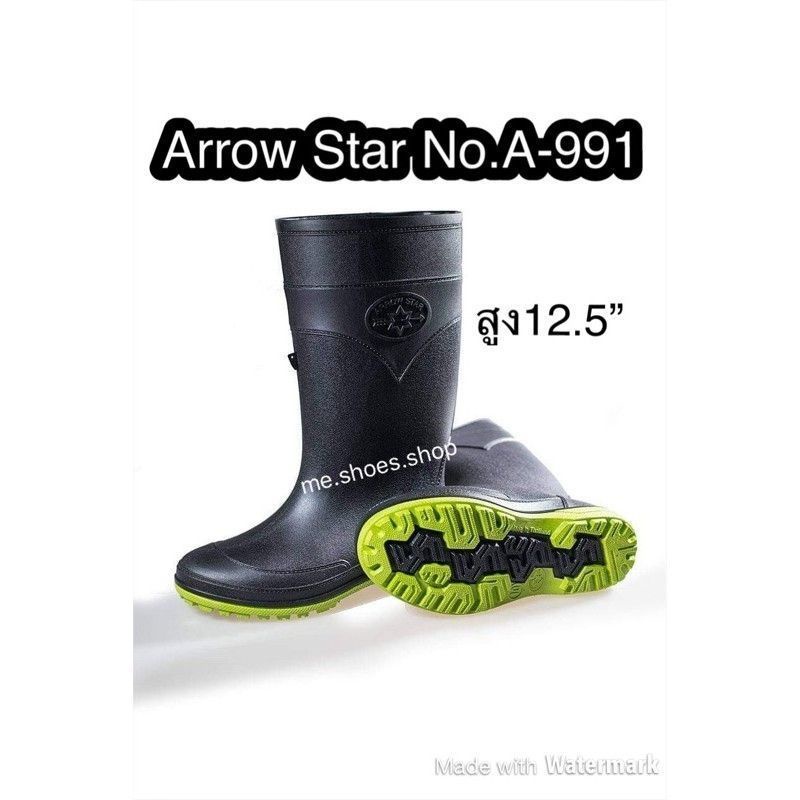 🔥Hot item🔥ส่งไว !!!ราคาถูกที่สุด !!! ของแท้ 💯% !!! Arrow Star  รองเท้าบู๊ทกันน้ำสูง 7  -  12.5 " นิ้ว