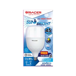 หลอด LED RACER SUN BRIGHT 45 วัตต์ DAYLIGHT E27