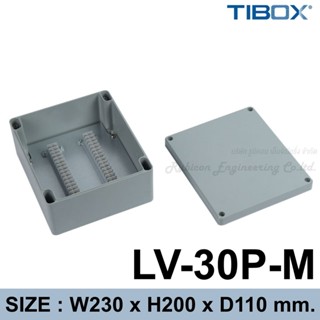 TIBOX LV-30P-M กล่องอลูมิเนียมพร้อมเทอร์มินอล (Aluminum Terminal Block Enclosure IP66) 30P 10A IP66 Size : 230x200x11...