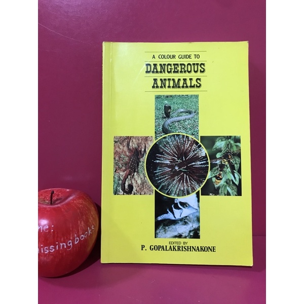 A COLOUR GUIDE TO DANGEROUS ANIMALS by P.GOPALAKRISHNAKONE หนังสือคู่มือสัตว์อันตราย สัตว์มีพิษ หนัง