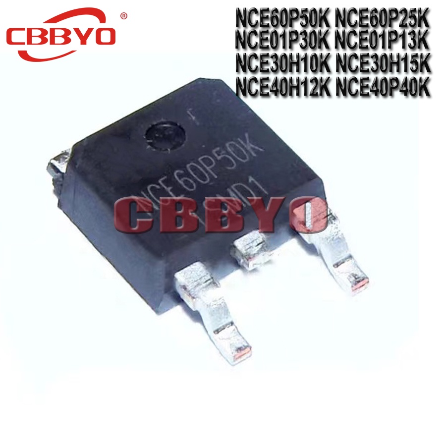 10 ชิ้นแบรนด์ใหม่ NCE60P50K NCE60P25K NCE01P30K NCE01P13K NCE30H10K NCE30H15K NCE40H12K Nce40k Nce40