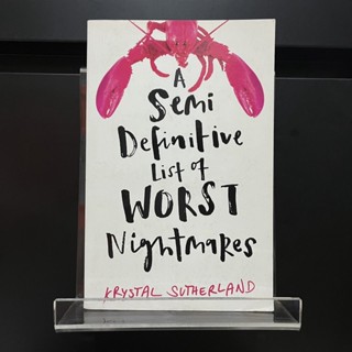 A Semi Definitive List of Worst Nightmares - Krystal Sutherland