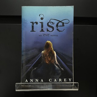 Rise : An Eve Novel - Anna Carey