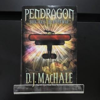 The Never War (Pendragon Book3) - D.J. Machale