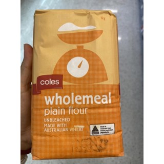 Wholemeal Plant Flour ( Coles Brand ) 1000 G. แป้งสาลี โฮลมีล ( ตรา โคลส์ ) โฮลมีล เพลน ฟลาวร์