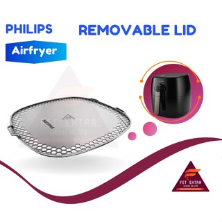 REMOVABLE LID ฝาปิดกันกระเด็น อุปกรณ์เสริมของแท้สำหรับหม้อทอดไร้น้ำมัน PHILIPS Airfryer รุ่น HD9621,9641,9721และ9741