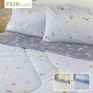 FAIRmaid เซ็ทเครื่องนอน(6/4ชิ้น) Wild Florets สำหรับเตียงขนาด 6/5/3.5ฟุต(ผ้าปู ผ้านวมเย็บติด ปลอกหมอน และปลอกหมอนข้าง)
