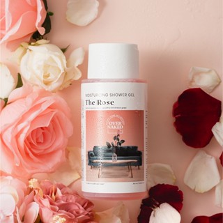 Overnaked Shower Gel เจลอาบน้ำกลิ่น The rose  กลิ่นกุหลาบสดชื่น เติมความชุ่มชื้น กลิ่นหอมติดผิว 300 ml