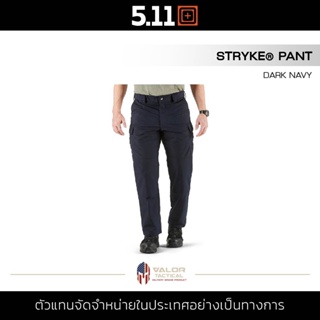 5.11 Stryke Pant [Dark navy] กางเกงผู้ชาย กางเกงขายาว สีน้ำเงิน ผ้ายืด Flex-Tac กันละอองน้ำ สไตล์ Tactical กางเกงลำลอง