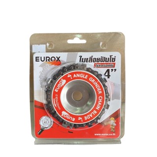 Eurox ใบเลื่อยฟันโซ่ 4 นิ้ว ใช้สำหรับตัดไม้