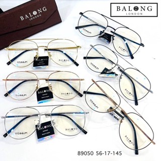 กรอบแว่นสายตา BALONG Titanium ทรงAviator ตัวกรอบเป็นไทเทเนี่ยมน้ำหนักเบา แข็งแรง รูปทรงสวยงาม