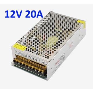 Power supply 12V 20A 240W สวิทชิ่ง เพาวเวอร์ ซัพพลาย