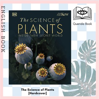 [Querida] หนังสือภาษาอังกฤษ The Science of Plants : Inside their Secret World [Hardcover] 9780241515501 by DK