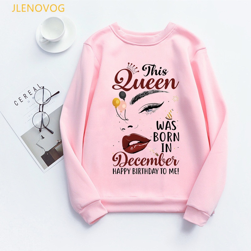 แฟชั่น This Queen Was Born ในเดือนมกราคม -december เสื้อผู้หญิงน่ารักวันเกิดหญิงสาวจัมเปอร์ Coat Hoo