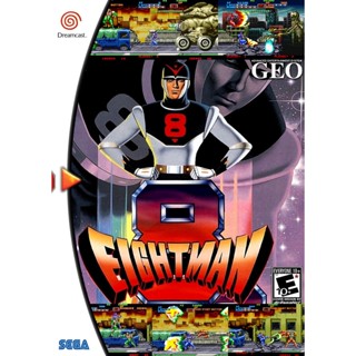 DreamCast - 8 Eight Man (Action Game) เกมส์นี้ไม่มีวางจำหน่ายตามปกติบนเครื่องดรีมแคส