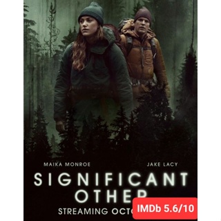 DVD Significant Other : 2022 #หนังฝรั่ง (พากย์อังกฤษ/บรรยายไทย-อังกฤษ) ทริลเลอร์ไ ไซไฟ ระทึกขวัญ